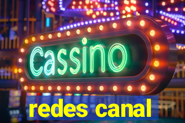 redes canal